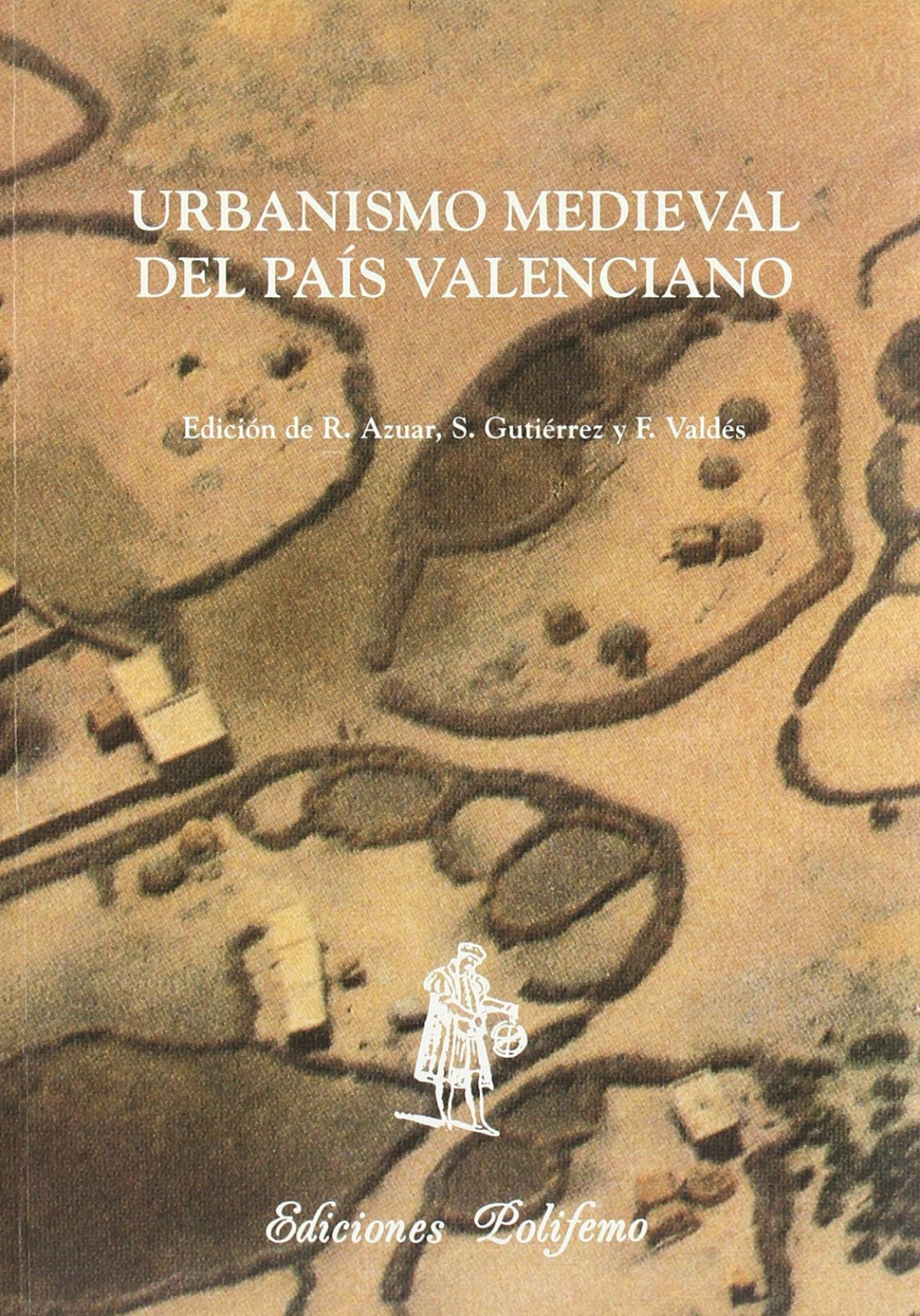 Urbanismo medieval pais valenciano - Sin Autor