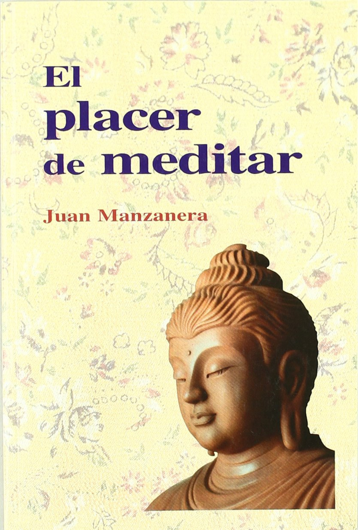 El placer de meditar - Manzaneda, Juan