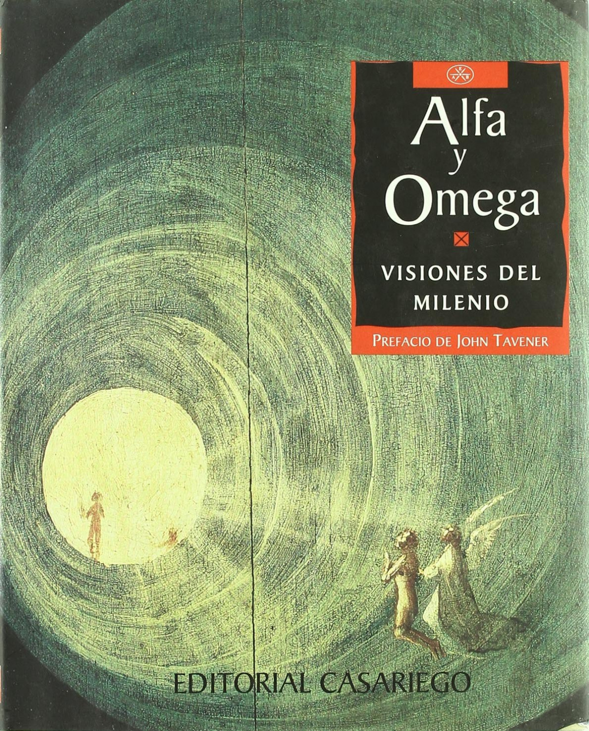 Alfa y omega, visiones del milenio - John Tavener