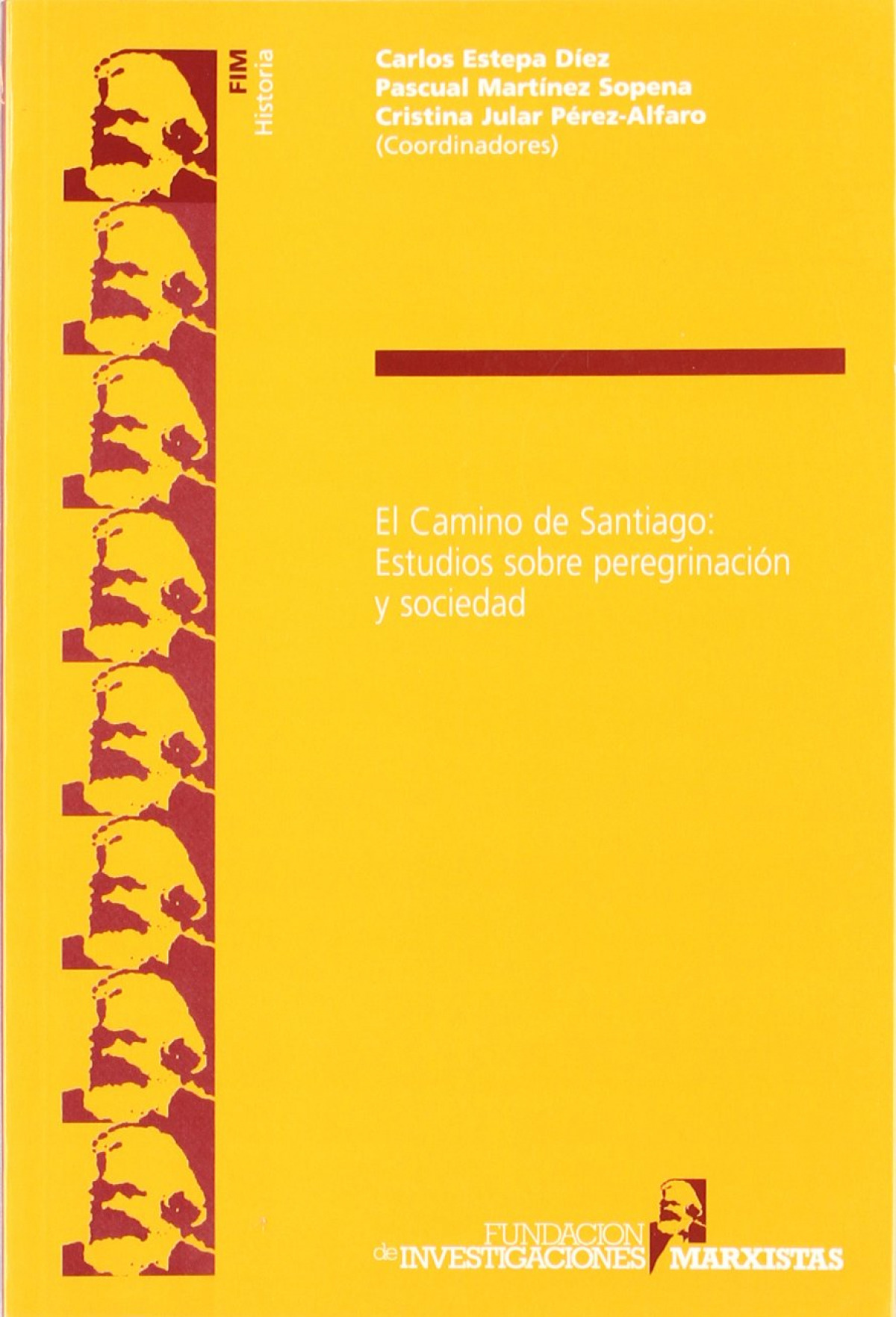 CAMINO DE SANTIAGO,EL-ESTUDIOS SOBRE PEREGRINACION Y SOCIEDA