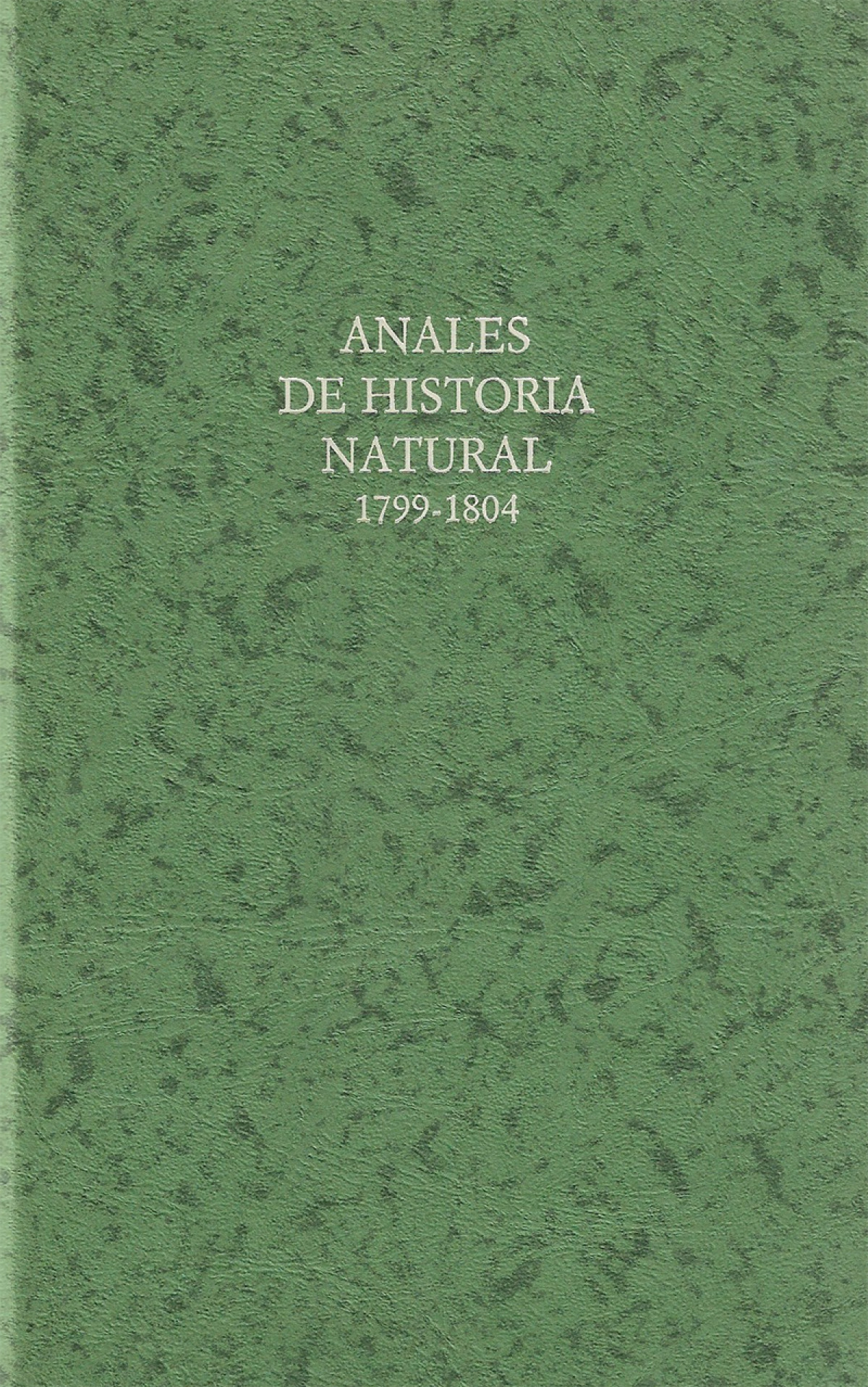 Anales de historia natural, 1799-1804 - Ín Editor: FernÁndez PÉrez, Joaqu
