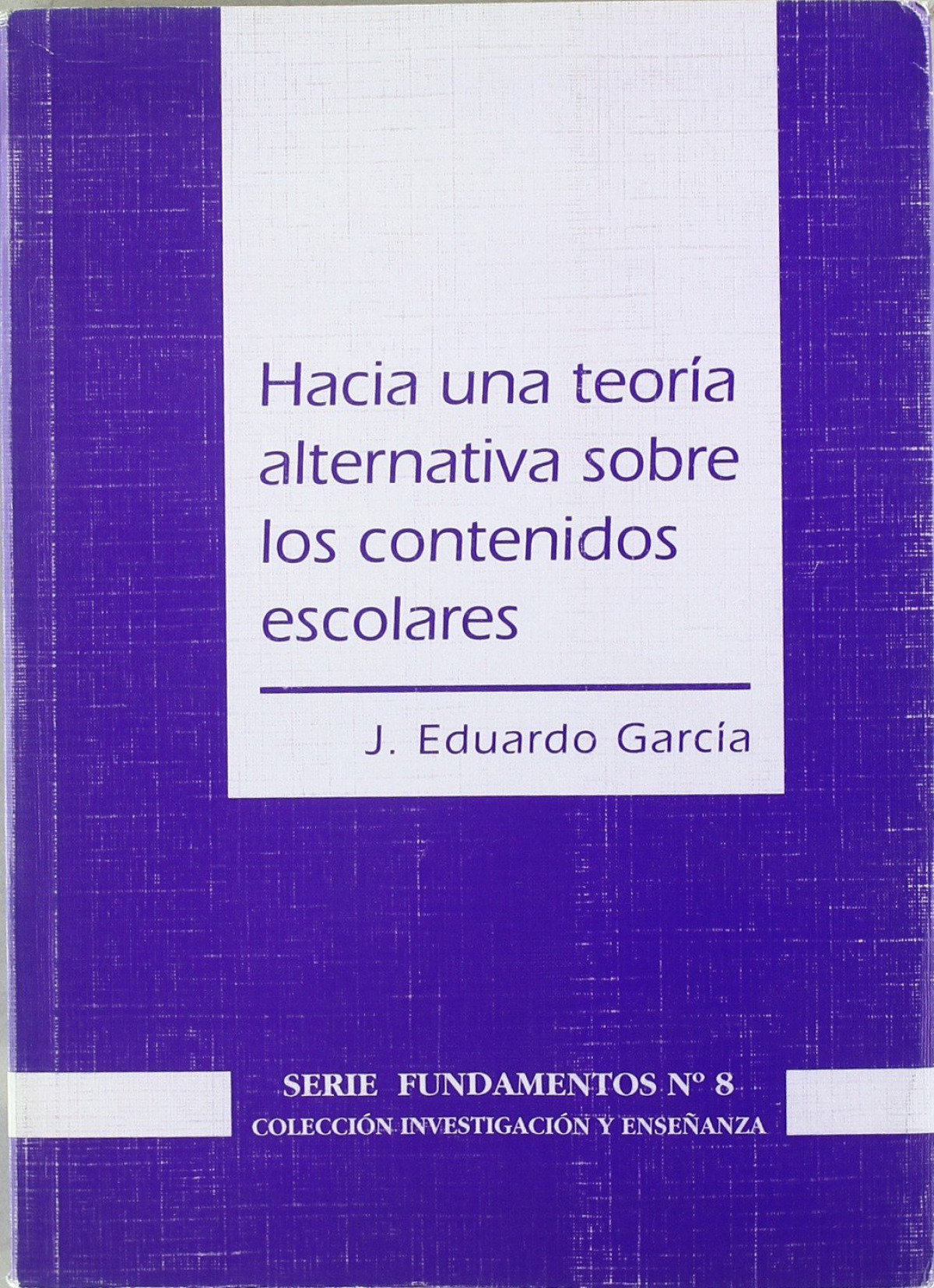 Hacia una teor�a alternativa sobre los contenidos escolares