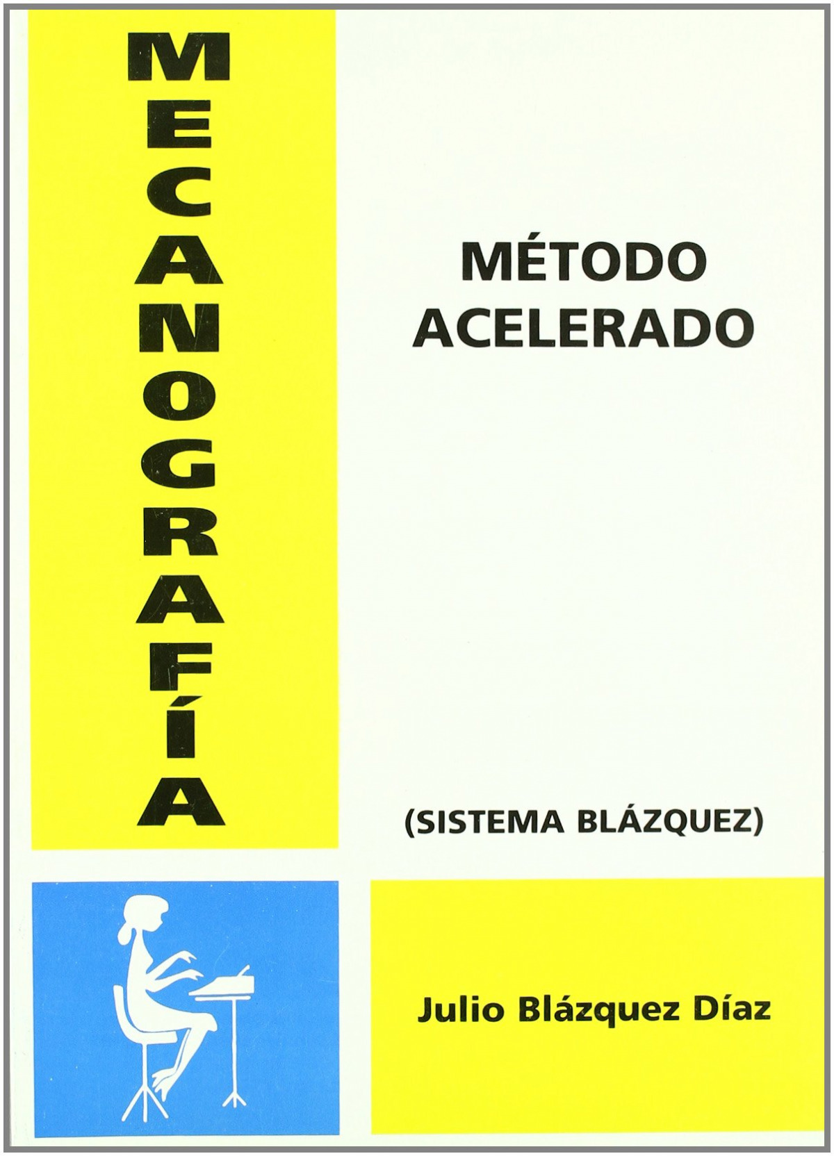 Mecanografia metodo acelerado - Blazquez Diaz Julio