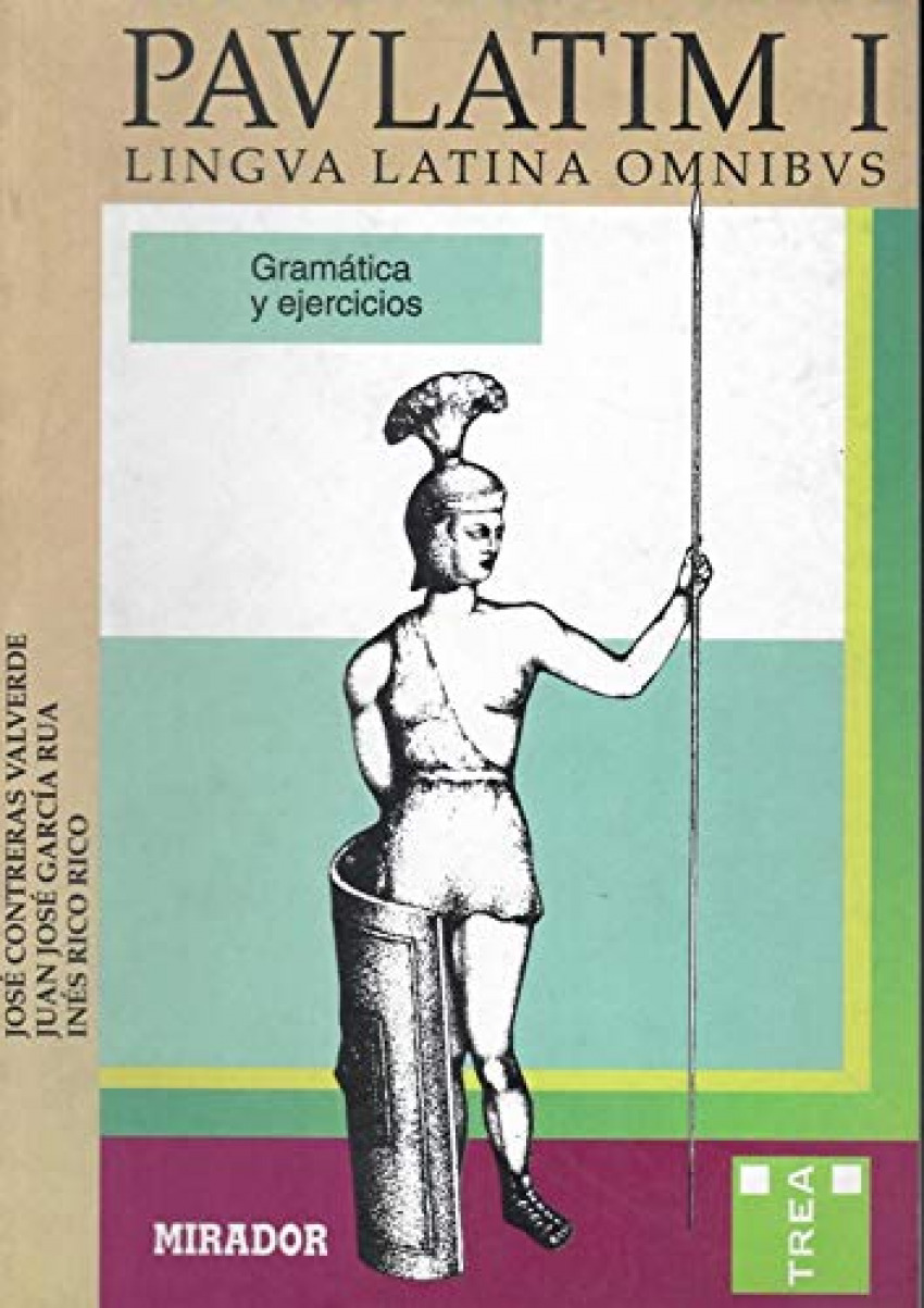 PAULATIM I, LINGUA LATINA OMNIBUS. GRAMATICA Y EJERCICIOS