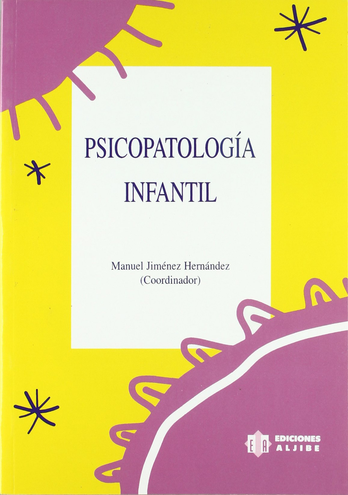 Psicopatología infantil - Jiménez Hernández, Manuel