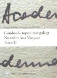Estudos de toponimia galega Tomo II - Ares Vázquez, Nicandro