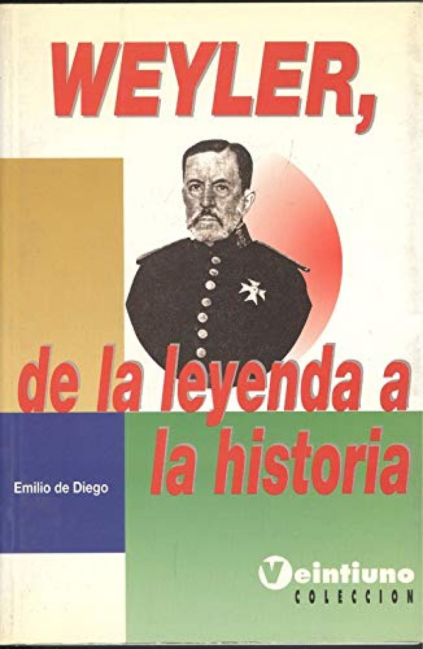 Weyller, de la leyenda a la historia - Diego Garcia, Emilio De