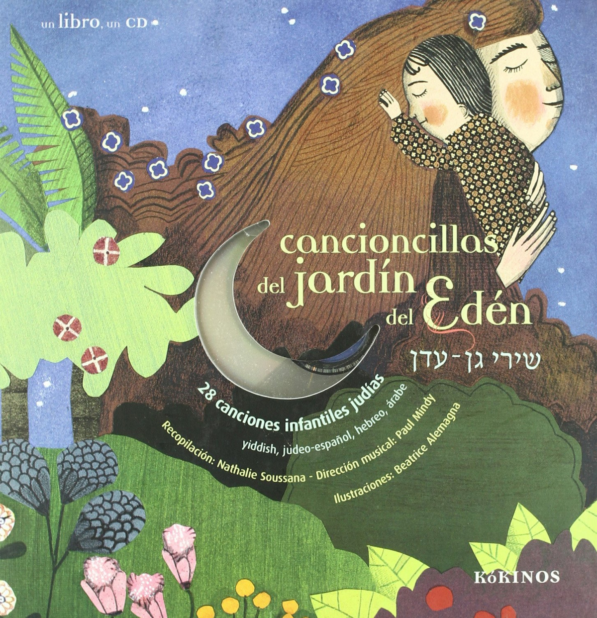 Cancioncillas del jardín del Edén Comptines du jardin dEden - Soussana, Nathalie