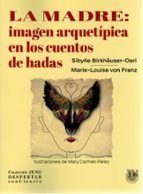 LA MADRE: IMAGEN ARQUET�PICA EN LOS CUENTOS DE HADAS