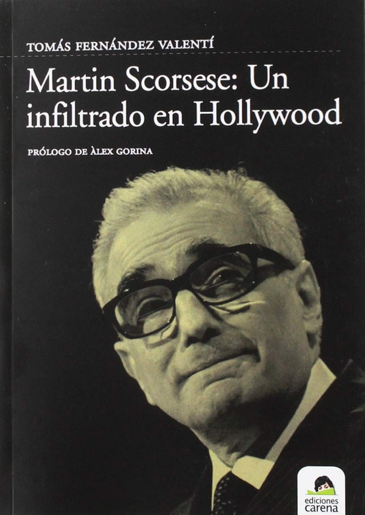 Martin Scorsese Infiltrado en Hollywood - Fernández Valentí, Tomás