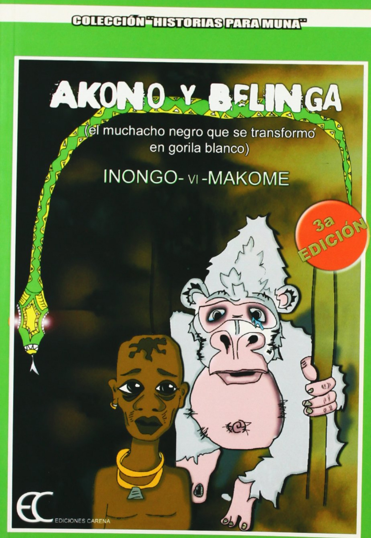 Akono y Belinga (el muchacho negro que se transformó en gorila blanco) - Inongo-vi-Malome