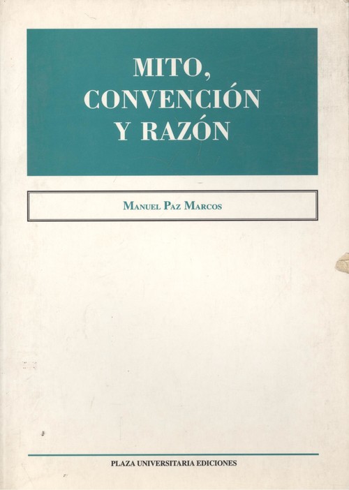 MITO, CONVENCION Y RAZON