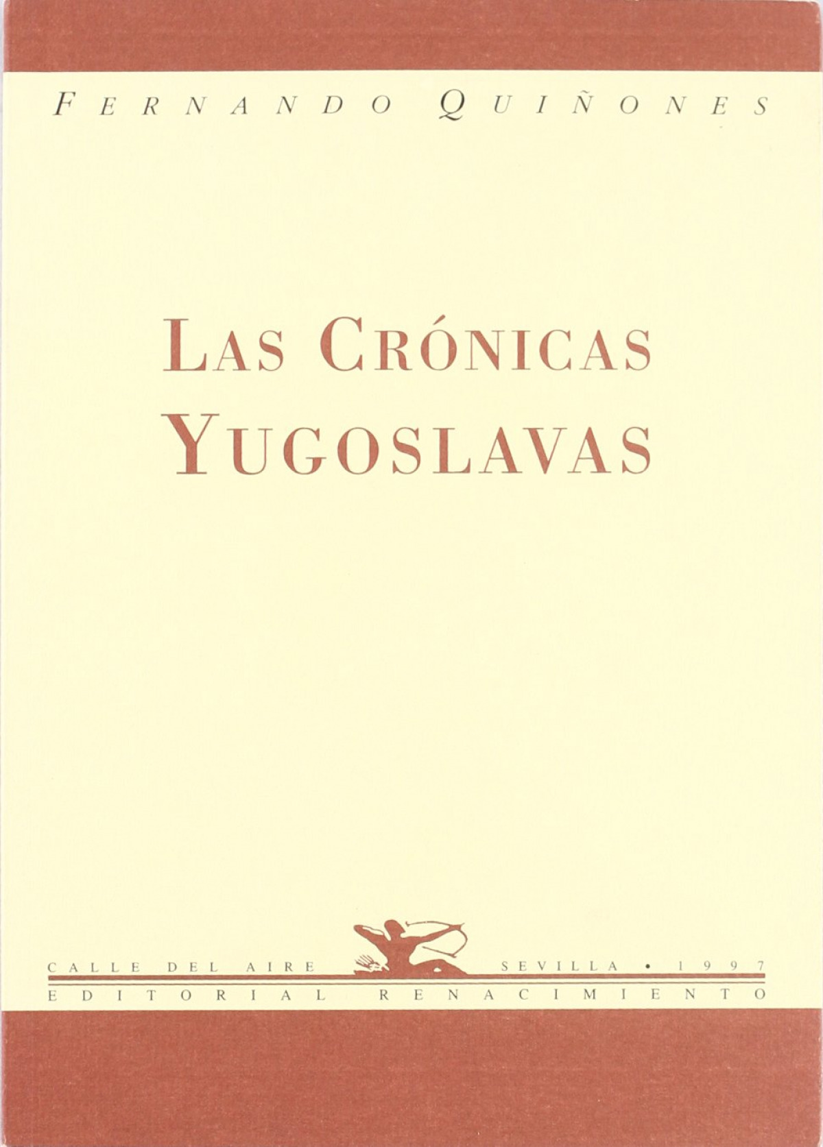 Las cronicas yugoslavas - QuiÑones, Fernando
