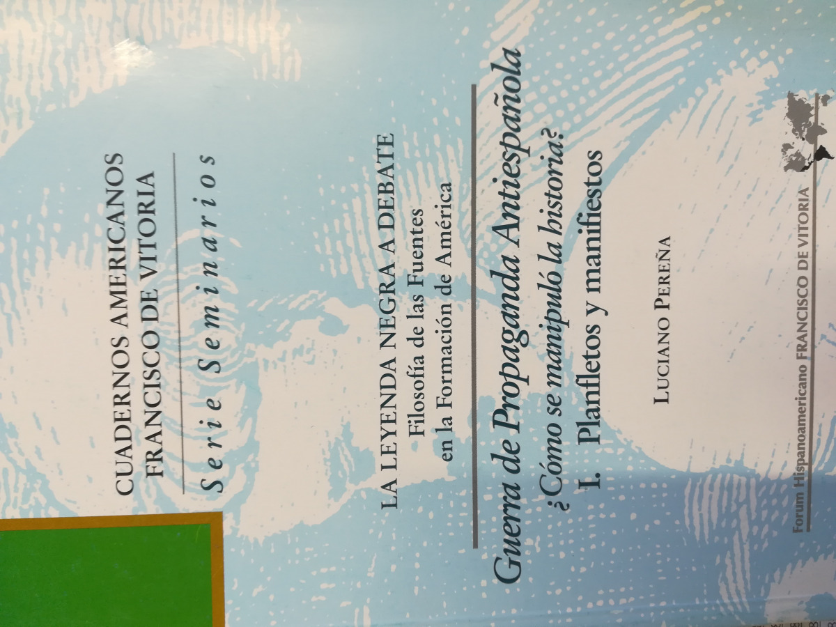 LA LEYENDA NEGRA A DEBATE. GUERRA DE PROPAGANDA ANTIESPA�OLA