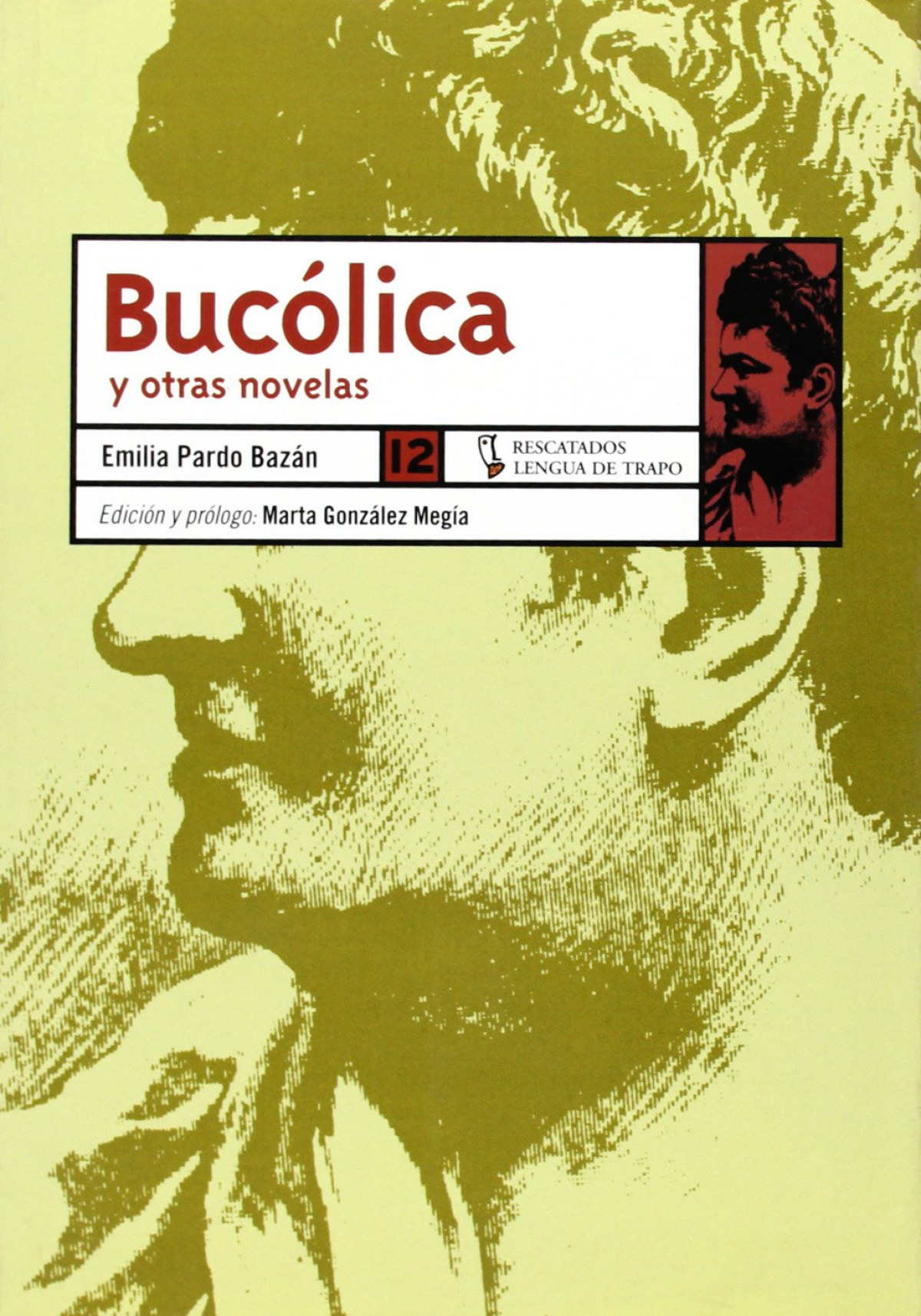 Bucólica y otras novelas - Pardo Bazán, Emilia