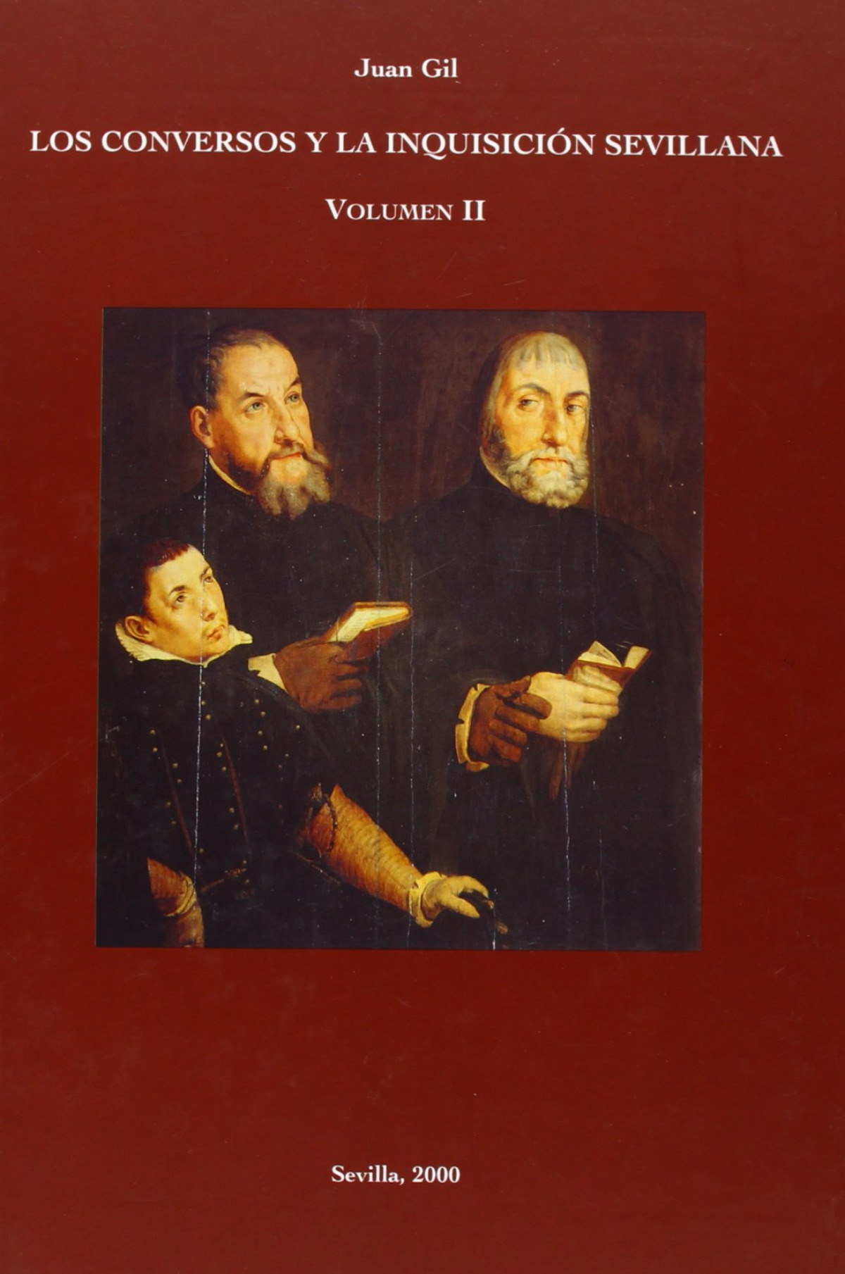 Los conversos y la inquisici�n sevillana. Tomo II