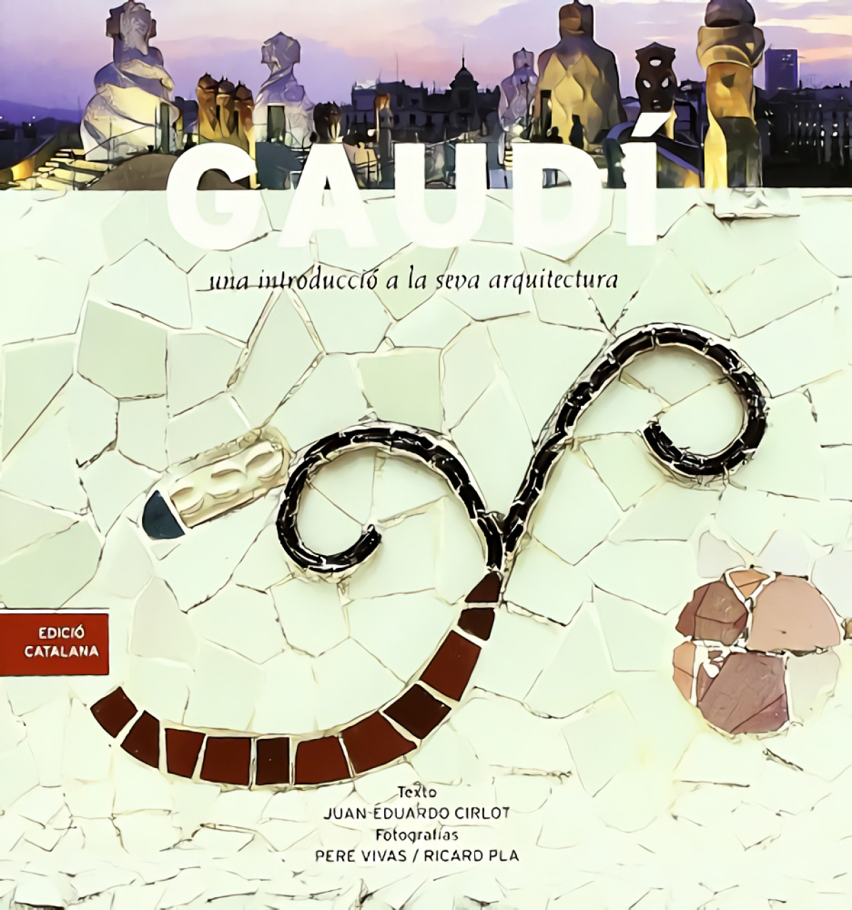 Gaudí - Liz, Josep/ Cirlot, Juan-Eduardo/ Pla Bo
