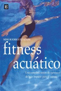 Fitness acuático - Rodriguez Adami, Mimi       384     9788