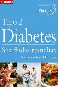 Diabetes tipo 2:sus dudas resueltas - Walker, Rosemary