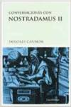 CONVERSACIONES CON NOSTRADAMUS II