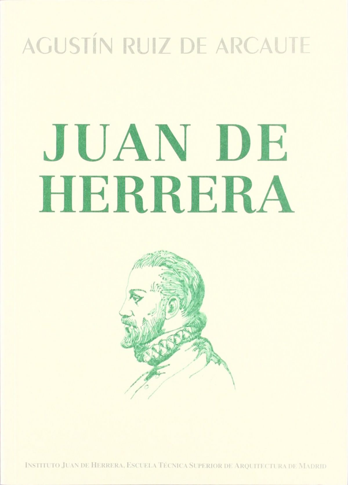 Juan de Herrera, arquitecto de Felipe II - Ruiz de arcaute, Agustín