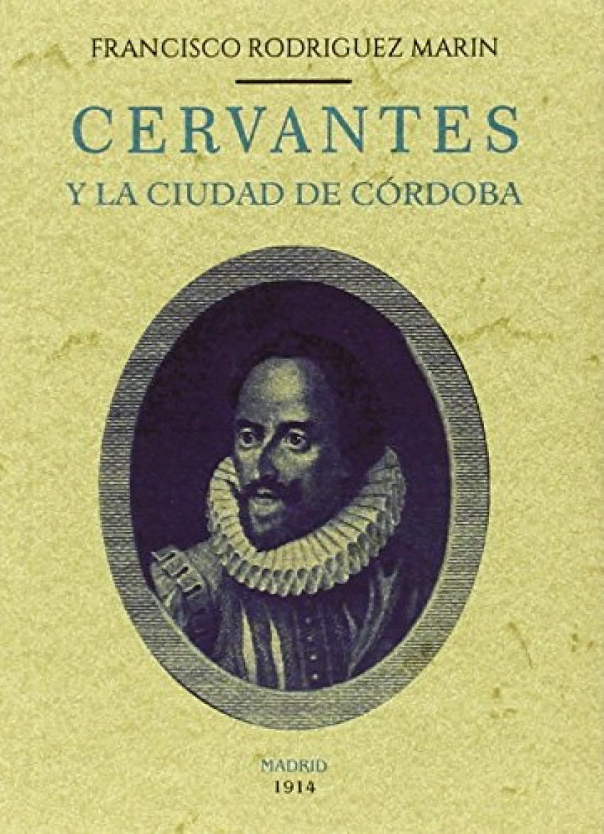 Cervantes y la ciudad de Córdoba - Rodriguez Marin, Francisco