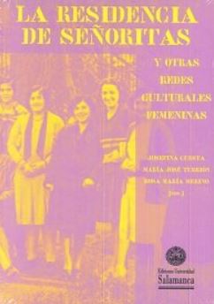LA RESIDENCIA DE SE�ORITAS Y OTRAS REDES CULTURALES FEMENINAS