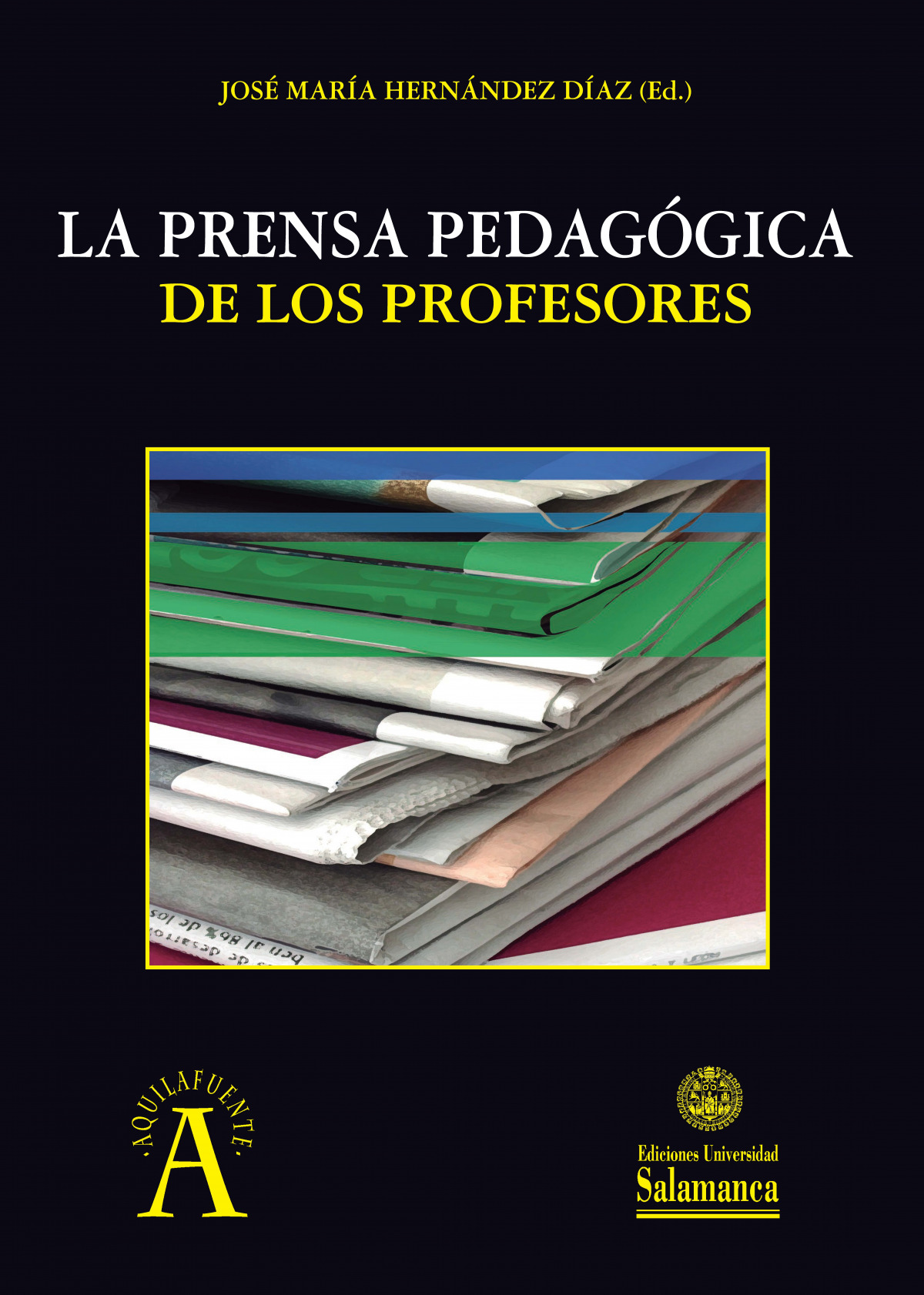 LA PRENSA PEDAGOGICA DE LOS PROFESORES