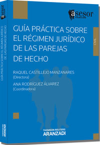 Gu�a pr�ctica sobre el r�gimen jur�dico de las parejas de hecho(e)
