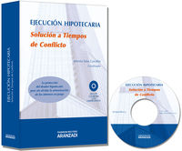 Ejecuci�n hipotecaria. Soluci�n a Tiempos de Conflicto