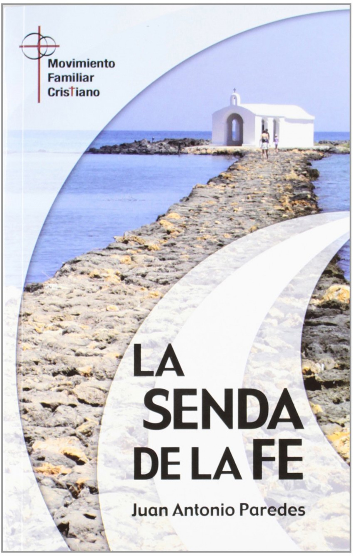 LA SENDA DE LA FE