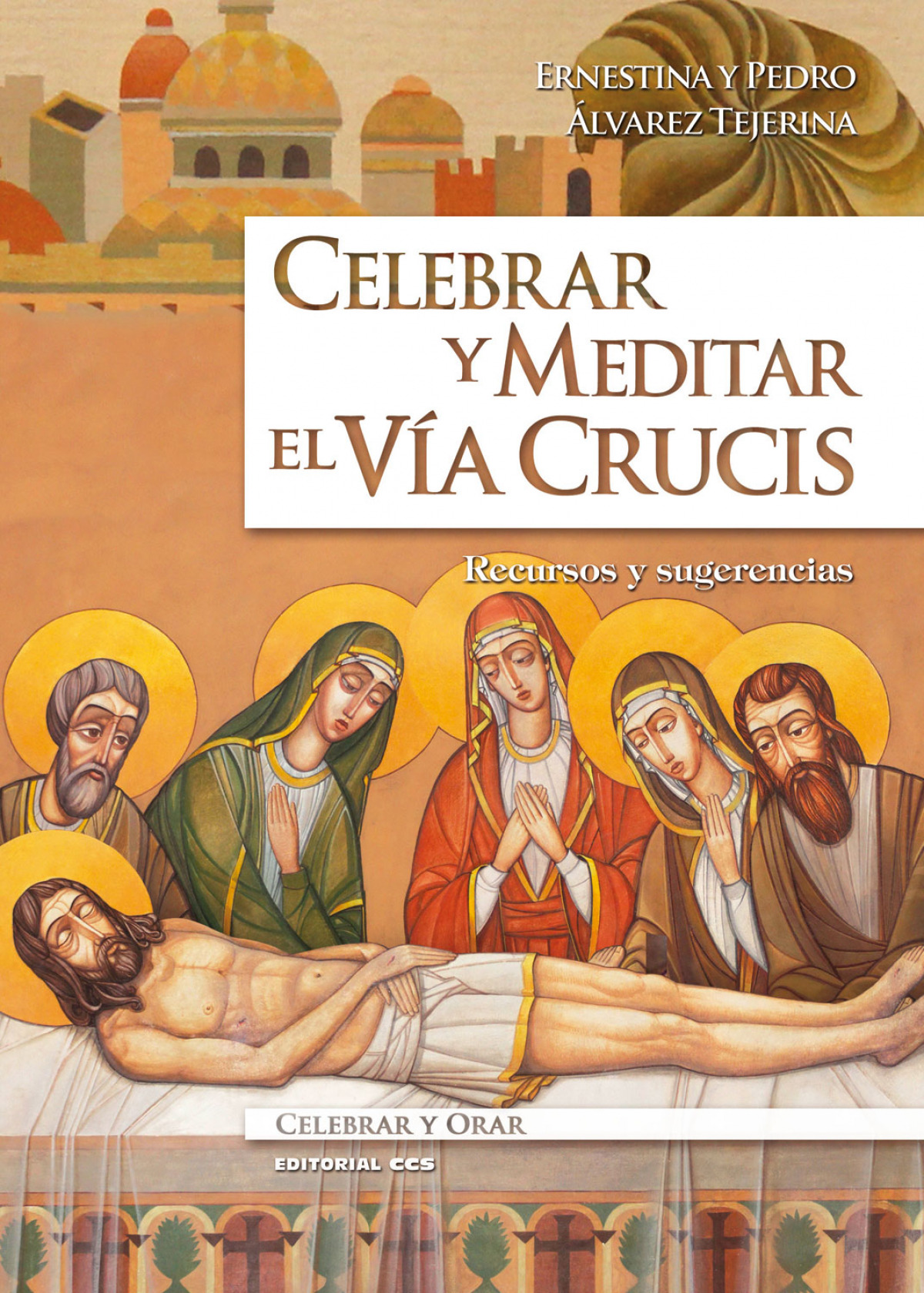 CELEBRAR Y MEDITAR EL V�A CRUCIS