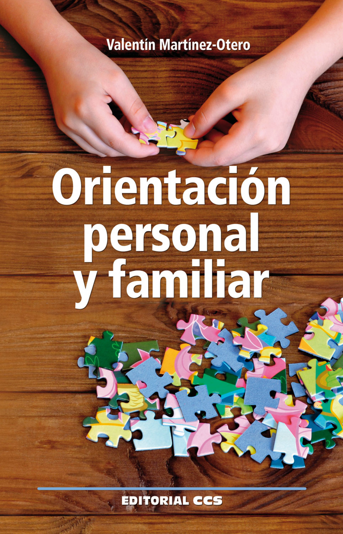 Orientación personal y familiar - Martínez-Otero Pérez, Valentín