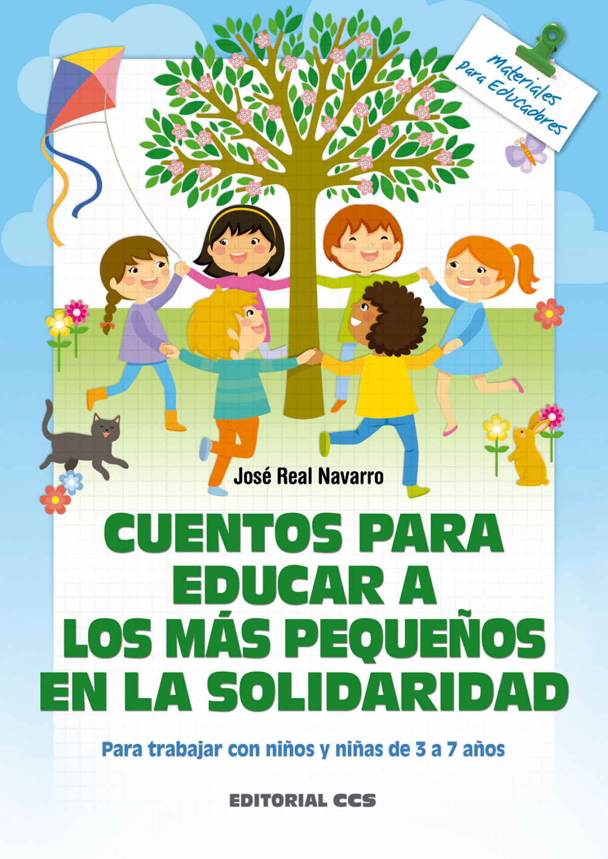 Cuentos para educar a los más pequeños en la solidaridad Para trabajar - Real Navarro, José
