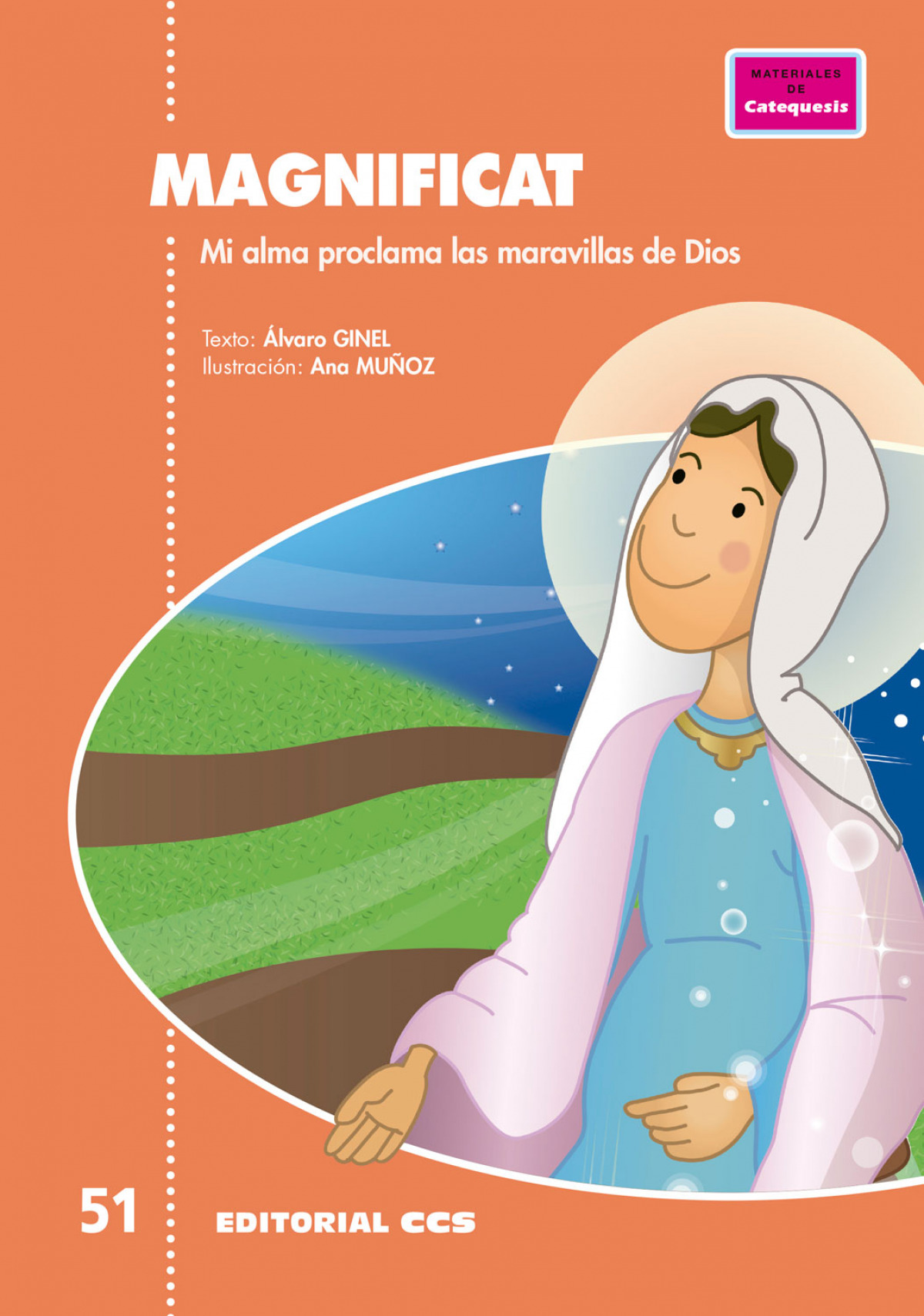 MAGNIFICAT MI ALMA PROCLAMA LAS MARAVILLAS DE DIOS