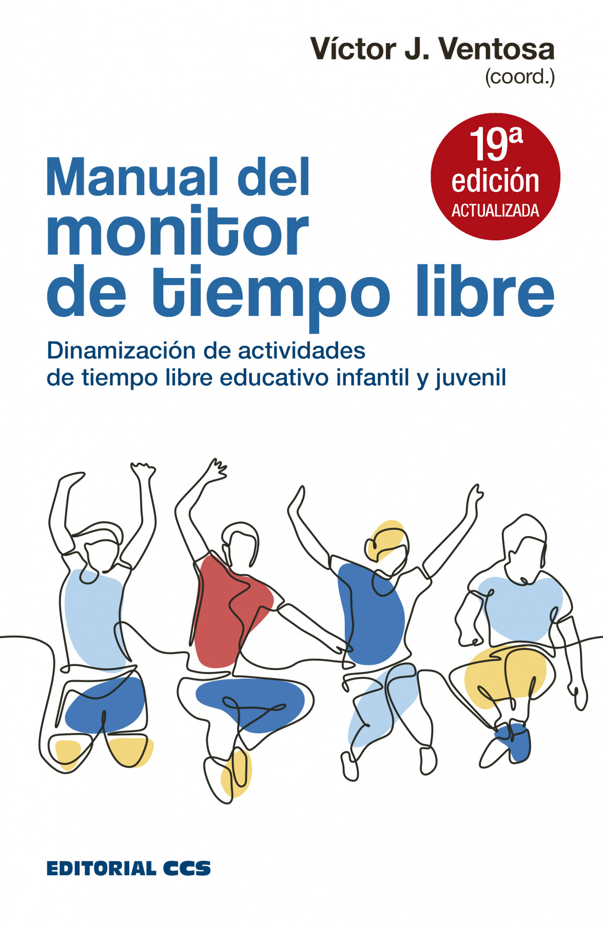 Manual del monitor de tiempo libre Dinamización de actividades de tiem - Ventosa Perez, Victor J.