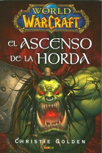 World of warcraft: ascenso horda - Golden, Christie