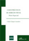 Casos pr�cticos de Derecho Penal. Parte especial