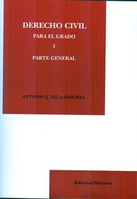 Derecho civil para el Grado I. Parte general
