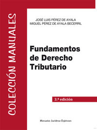 Fundamentos de Derecho Tributario - Pérez de Ayala, José Luis