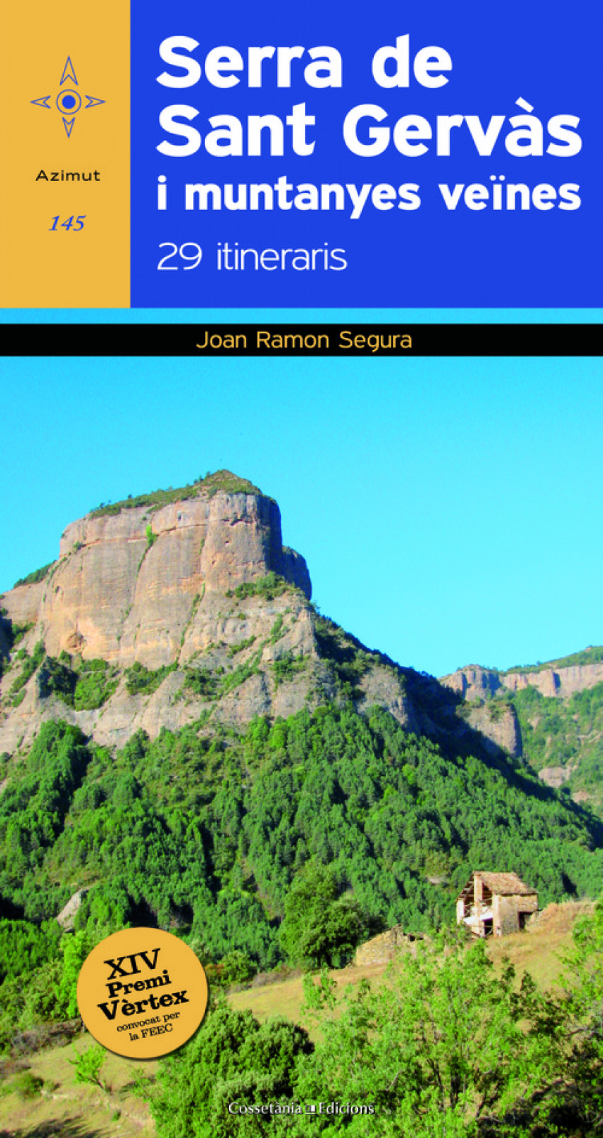 Serra de Sant Gervás i muntanyes veïnes 29 itineraris - Segura, Joan Ramon
