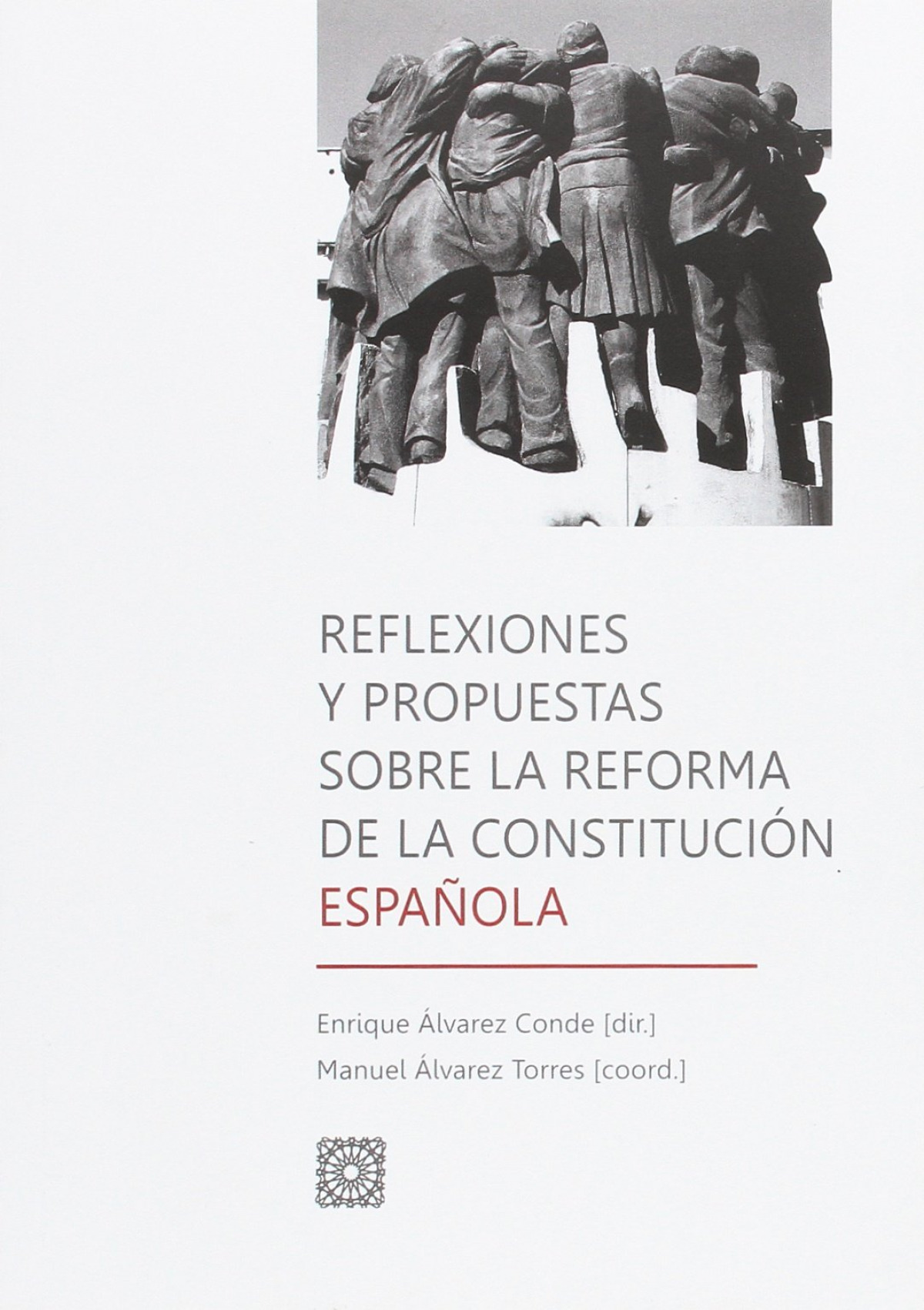 Reflexiones y propuestas sobre reforma constitucion espaÑola - Alvarez Conde, Enrique/Alvarez Torres, M