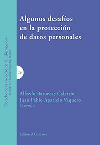 ALGUNOS DESAFÍOS EN PROTECCIÓN DATOS PERSONALES - Batuecas Caletrío, Alfredo/Aparicio Vaquero, J.P.