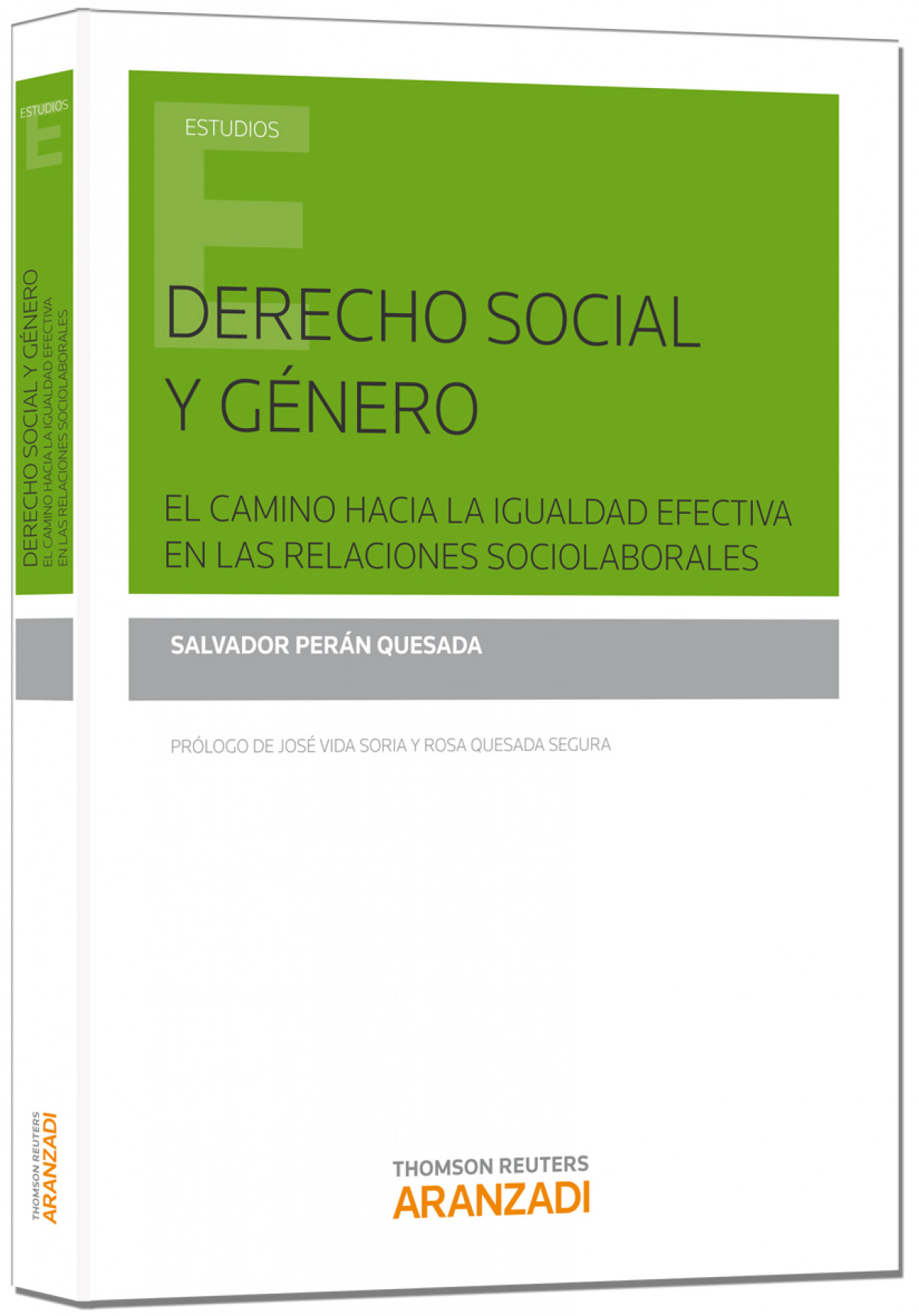 Derecho social y g�nero. El camino hacia la igualdad efectiva en las relaciones sociolaborales