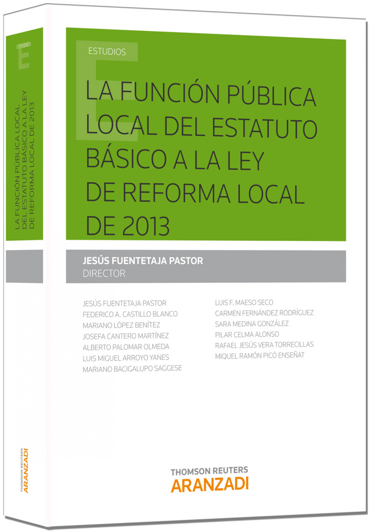 La funci�n p�blica local: del estatuto b�sico a la Ley de Reforma Local de 2013