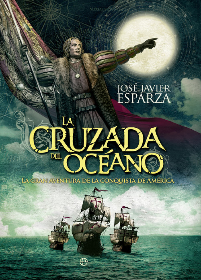 La cruzada del océano - Esparza, Jose J.