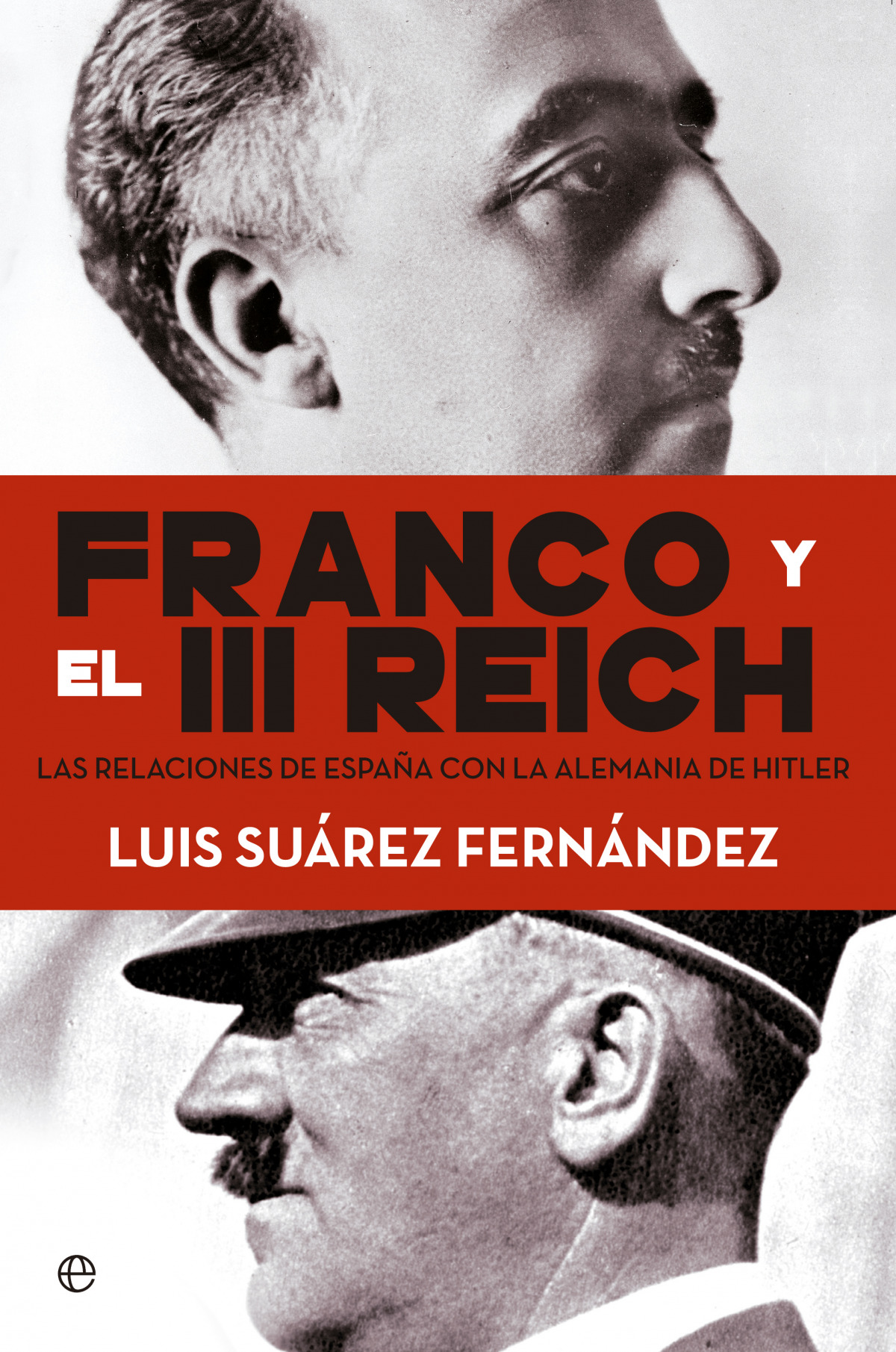 Franco y el III Reich - Suárez, Luis