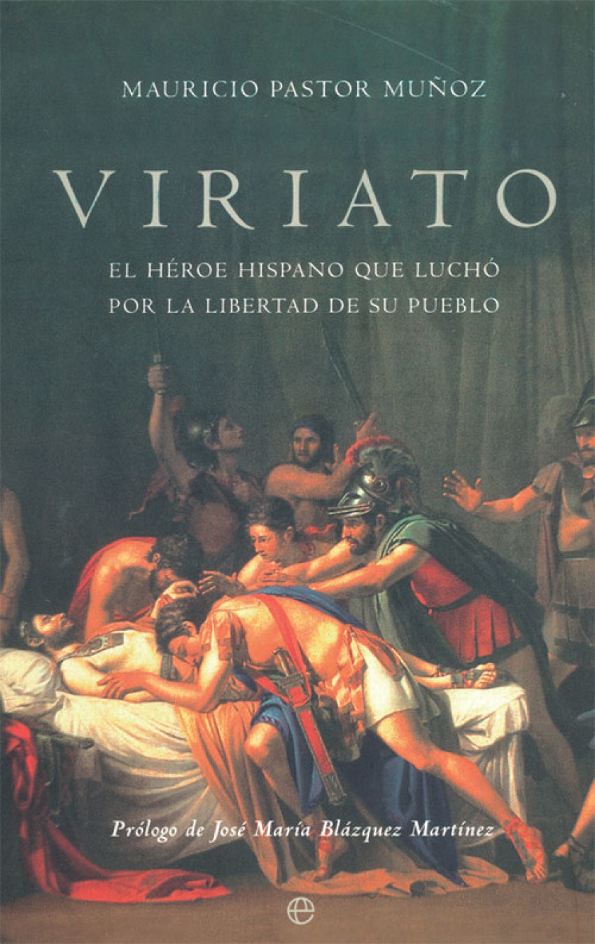 Viriato : el héroe hispano que luchó por la libertad de su pueblo (Bolsillo)