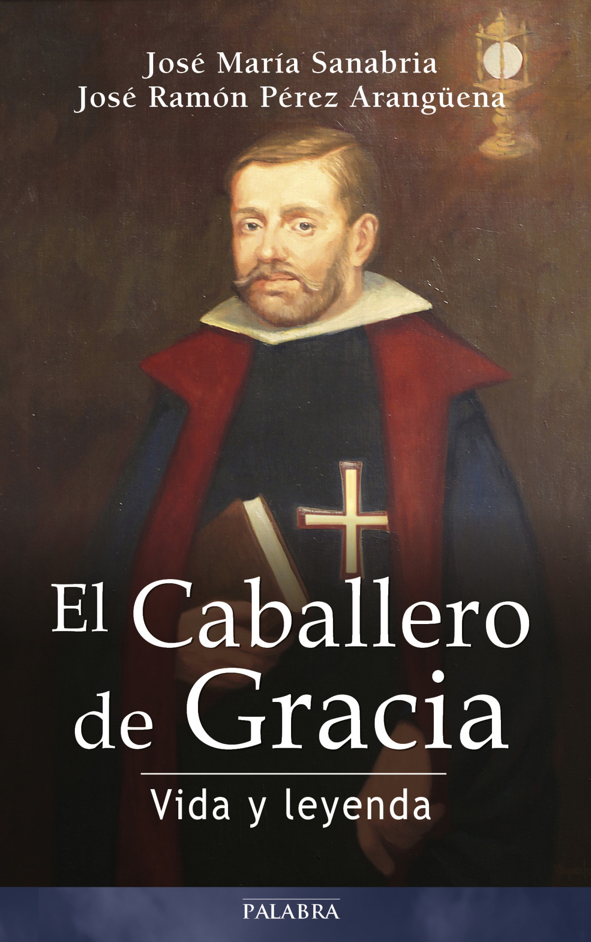 CABALLERO  DE  GRACIA  VIDA  Y  LEYENDA