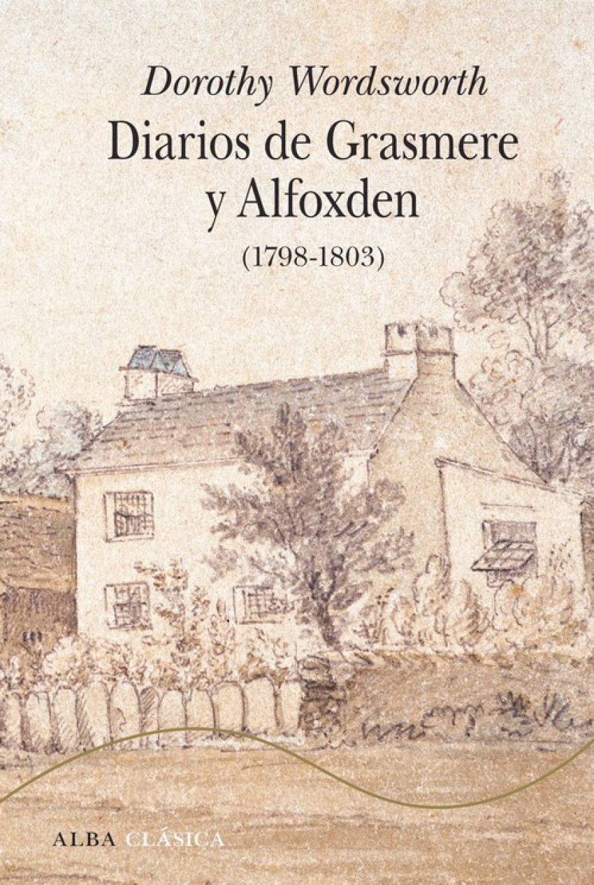 Diarios de grasmere y alfoxden (1798-1803) - Wordsworth, Dorothy